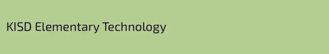 KISD Elementary Technology